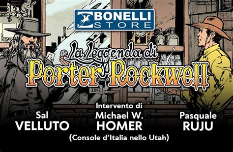 La Leggenda Di Porter Rockwell Al Bonelli Store Sergio Bonelli