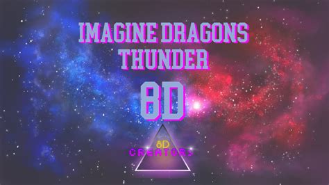 Imagine Dragons Thunder 8d Audio With Subtitles Youtube