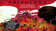 Faithless - The Dance (Never Ends) [full album] - YouTube