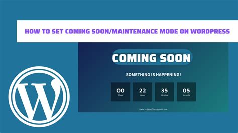 Wordpress Maintenance Mode How To Create Coming Soon Page In