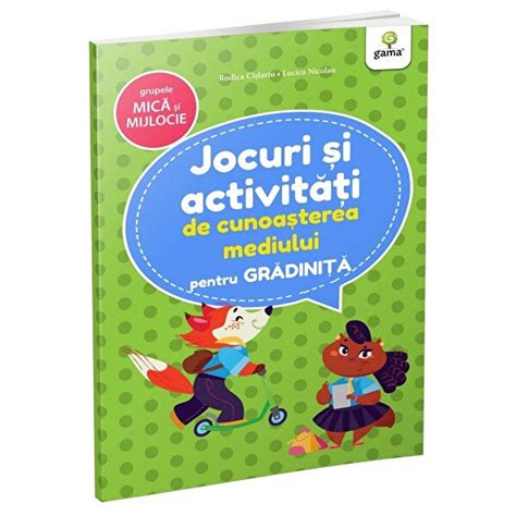 Jocuri Si Activitati De Cunoasterea Mediului Pentru Gradinita Grupele