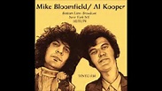 Mike Bloomfield & Al Kooper- Really - YouTube