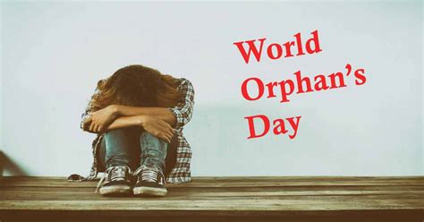 World Orphans Day 2023 November 13 History Wishes And Quotes