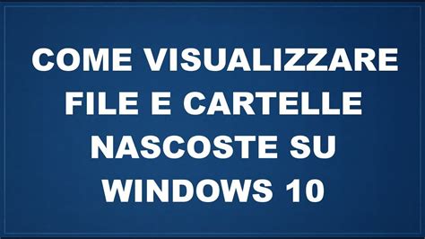 Come Visualizzare Cartelle Nascoste Windows 10 Wordsmartit