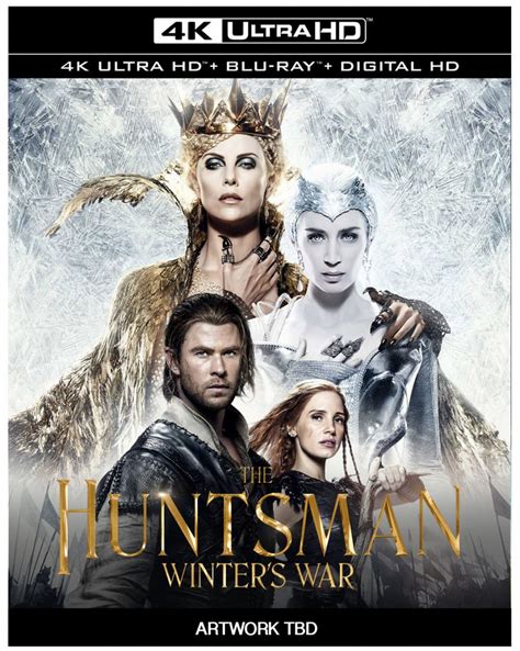 ‘the Huntsman Winters War 4k Blu Ray And Dvd Available For Pre Order
