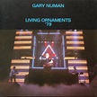 Gary Numan - Living Ornaments '79 (CD, Album, Reissue, Remastered ...