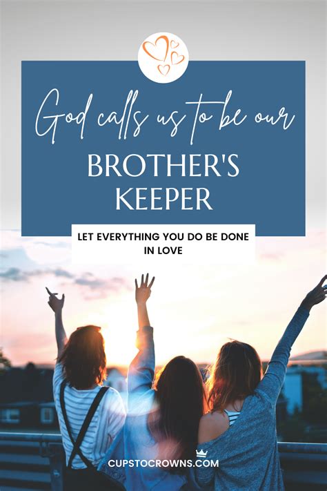 What Does The Bible Say About Being My Brothers Keeper — Cups To Crowns