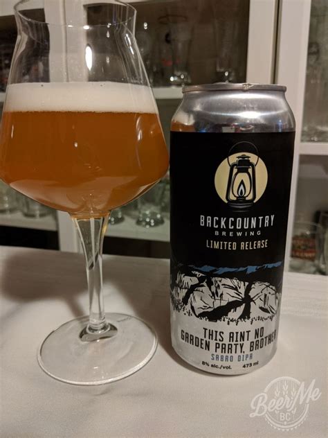 Backcountry Brewing This Aint No Garden Party Brother