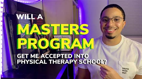 Will A Master Degree Help You Get Accepted Into Physical Therapy School