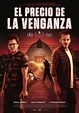 El precio de la venganza - Película 2022 - SensaCine.com