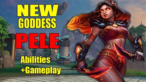 Smite New Goddess Pele First Looks Gameplay Youtube