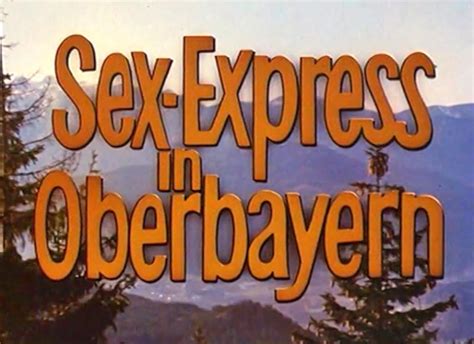 Liebesgrüße Aus Der Lederhose 3 Sexexpress Aus Oberbayern 1977