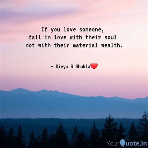 If You Love Someone Fal Quotes And Writings By Divya S Shukla Yourquote