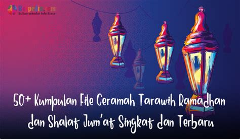 50+ Kumpulan Ceramah Tarawih Ramadhan dan Shalat Jum'at Singkat dan