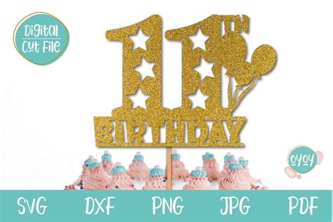 11th Birthday Cake Topper Svg Eleven Birthday Number Svg So Fontsy