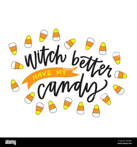Witch Better Have My Candy Stock Vector Image And Art Alamy