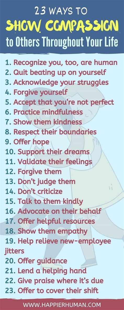 23 Ways To Show Compassion To Others Throughout Your Life Happier Human