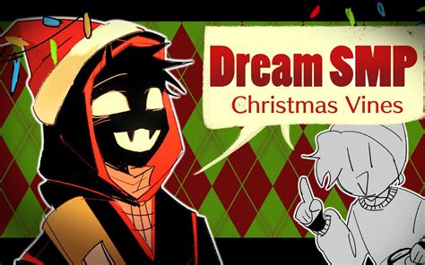 Dream Smp As Christmas Vines Merry Christmas哔哩哔哩bilibili