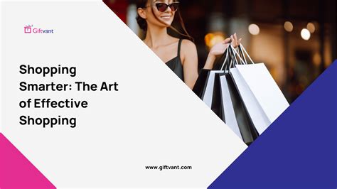 Shopping Smarter: The Art of Effective Shopping