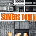 Somers Town - Película 2008 - SensaCine.com