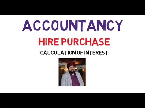 The hire purchase price is normally higher than the cash price of the article because interest charges are included in that price. Hire Purchase - Calculation of Interest - YouTube