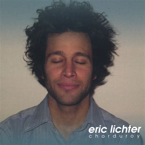 Chorduroy Album By Eric Lichter Spotify