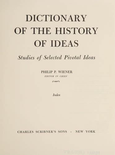 Dictionary Of The History Of Ideas By Philip P Wiener Open Library