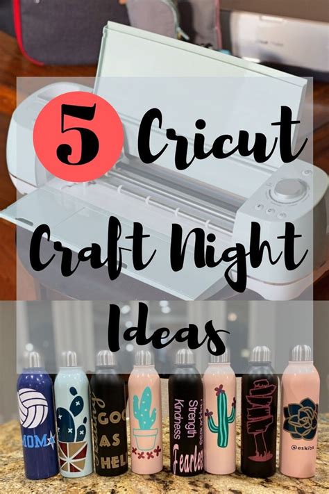 5 Cricut Craft Night Ideas Girls Night Crafts Craft Night Projects