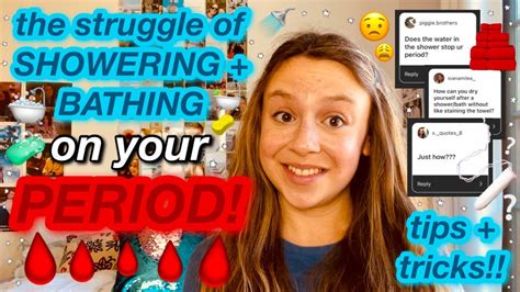The Struggle Of Showering Bathing On Your Period Tips Tricks Youtube