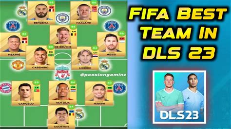 Dls 23 Fifa Best Team In Dls 23 Dream League Soccer 2023 Best Team