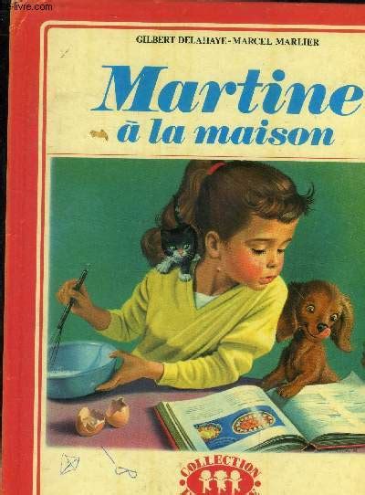 Martine à la maison collection farandole by Delahaye Gilbert Marlier Marcel bon Couverture