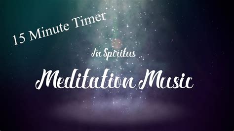 15 Minute Meditation Music With Timer Dewdrop