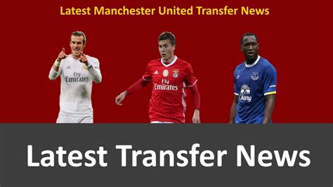 Latest Manchester United Transfer News L Summer 2017 Update [3] Youtube