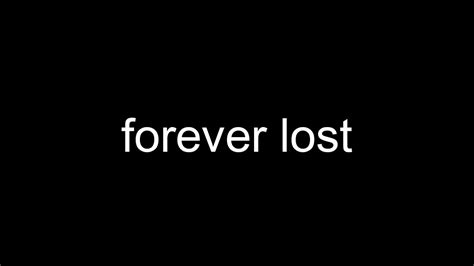 Forever Lost Youtube