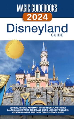 Magic Guidebooks Disneyland Guide 2024 Disneyland Tips Virtual Queue