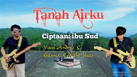 Tanah Airku Ibu Sud Cover By Eedandandrys Youtube