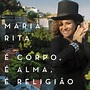 E Corpo, E Alma, E Religiao (Single) - Maria Rita - tải mp3|lời bài hát ...