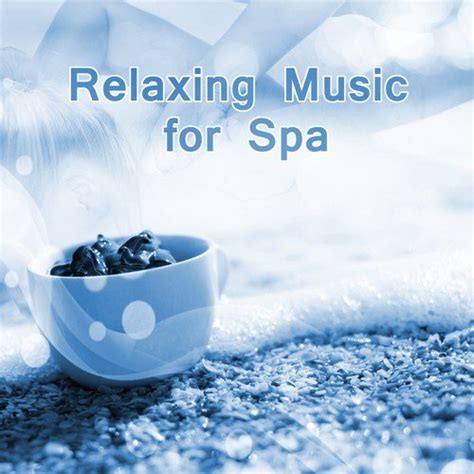 Relaxing Music For Spa Soothing Waves Beautiful Spa Music Relaxing