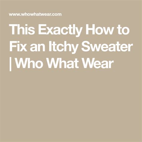 How To Fix An Itchy Sweater Itchy Fix It Sweaters