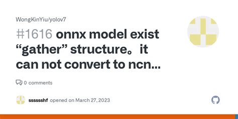 Onnx Model Exist Gather Structureit Can Not Convert To Ncnn Model Hot