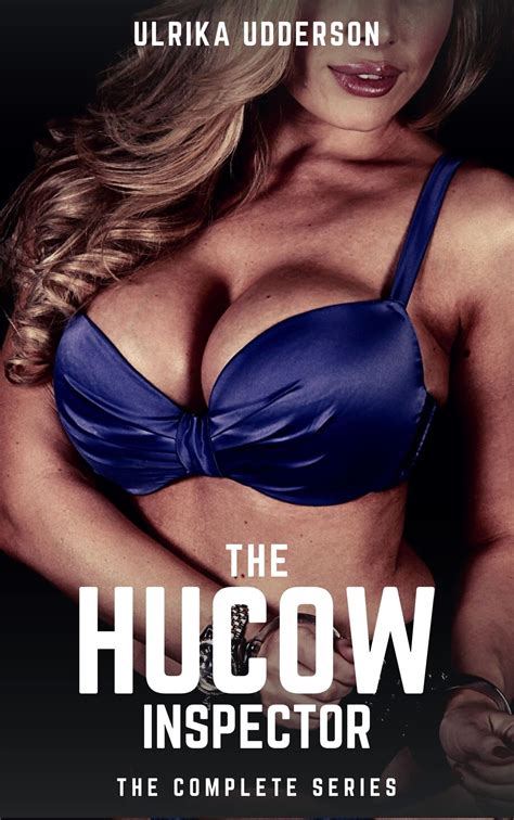 The Hucow Inspector The Complete Series A Dark Hucow Bdsm Collection