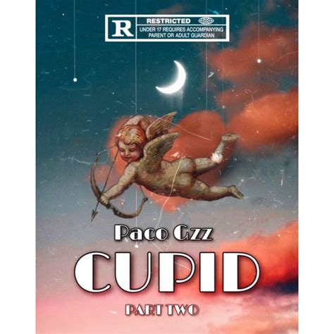 Cupid Pt Ii Single By Paco Gzz Spotify