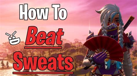 How To Beat Sweats Fortnite Battle Royale Youtube
