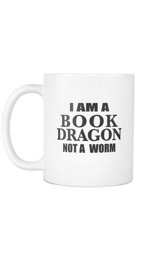 i am a book dragon not a worm mug book dragon books mugs