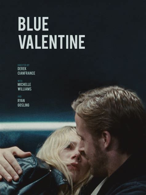 Blue Valentine Posterspy Best Romantic Movies Blue Valentine Movie Blue Valentine