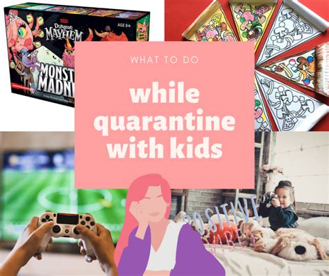 8 Ideas What To Do While Quarantine With Kids