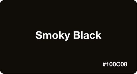 Smoky Black Hex Code 100c08