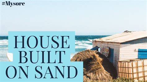 House Built On Sand Part 4 Mysore 27th May 2019 Youtube