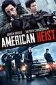American Heist (2014) - Posters — The Movie Database (TMDB)