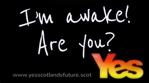Wakey Wakey Yes Scotlands Future